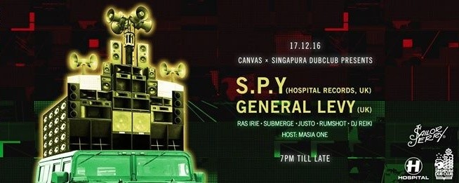 Singapura Dub Club X Canvas present General Levy & S.P.Y